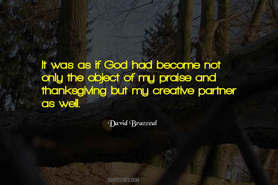 Quotes About Praise And Thanksgiving #1323968