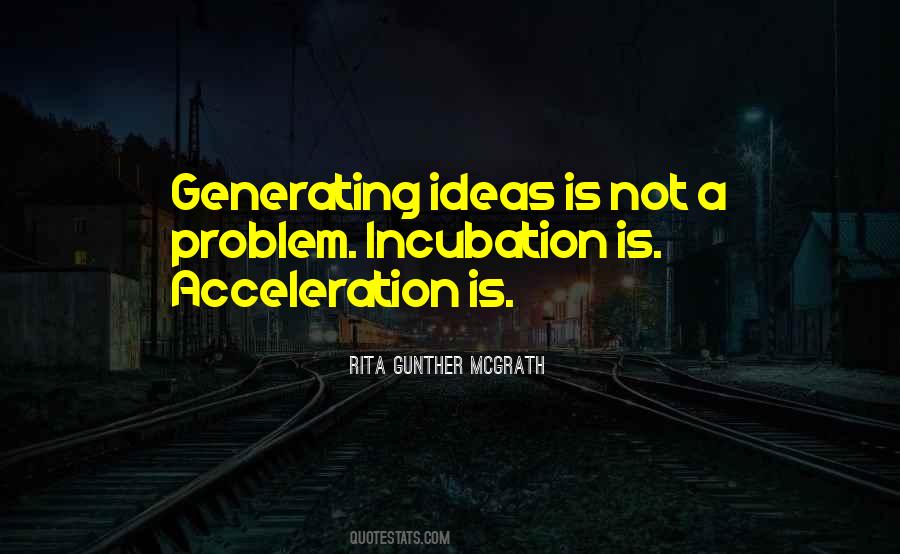 Quotes About Incubation #963665