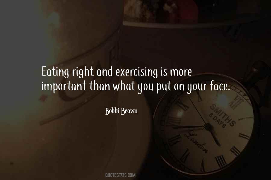 Quotes About Eating Right And Exercising #171503