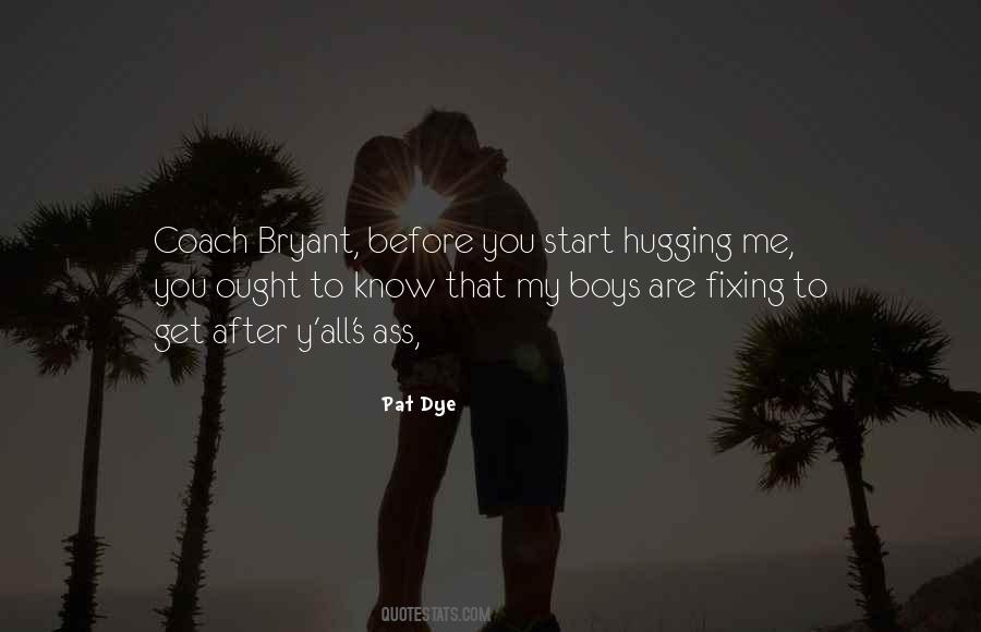 Quotes About Hugging Someone #24742