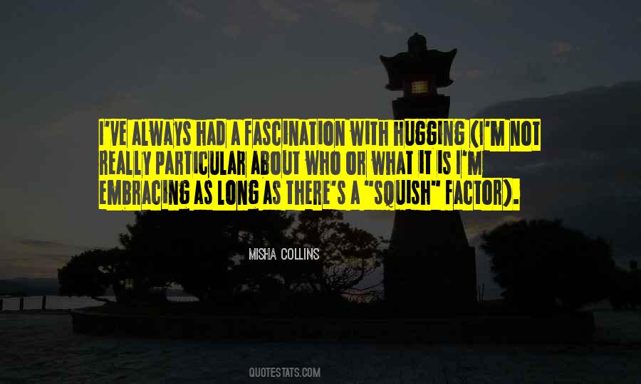 Quotes About Hugging Someone #52287