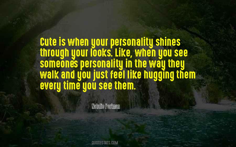 Quotes About Hugging Someone #789333