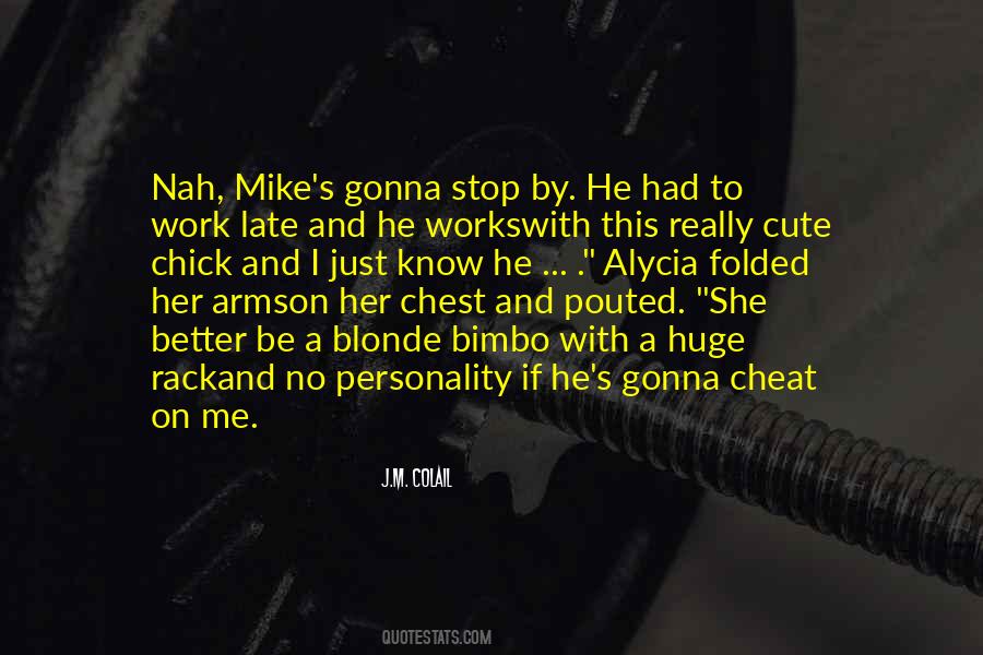 No Cheating Quotes #1439559