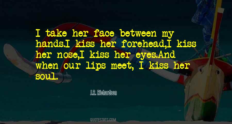 Quotes About A Kiss On The Forehead #1323877