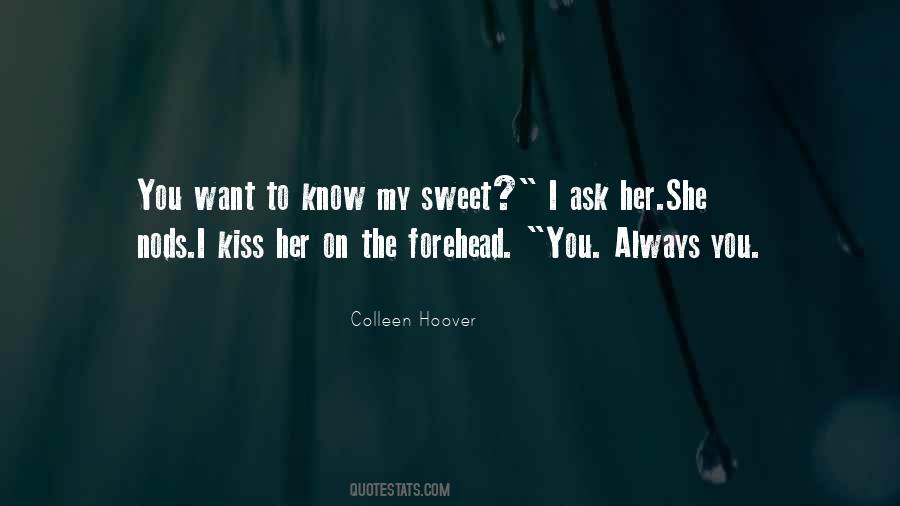 Quotes About A Kiss On The Forehead #1595994