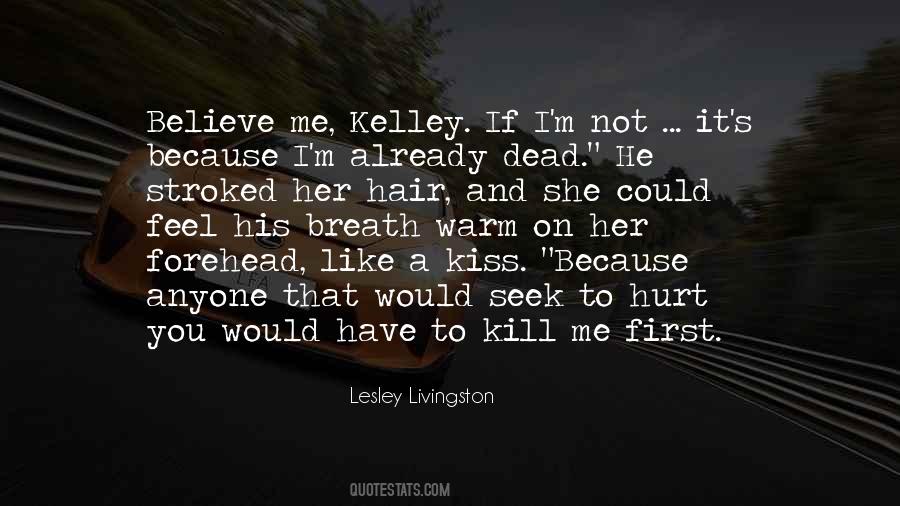 Quotes About A Kiss On The Forehead #568480