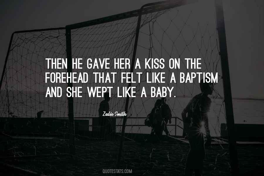 Quotes About A Kiss On The Forehead #681160