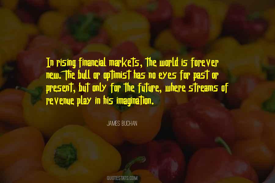 Quotes About The Financial Markets #1550165