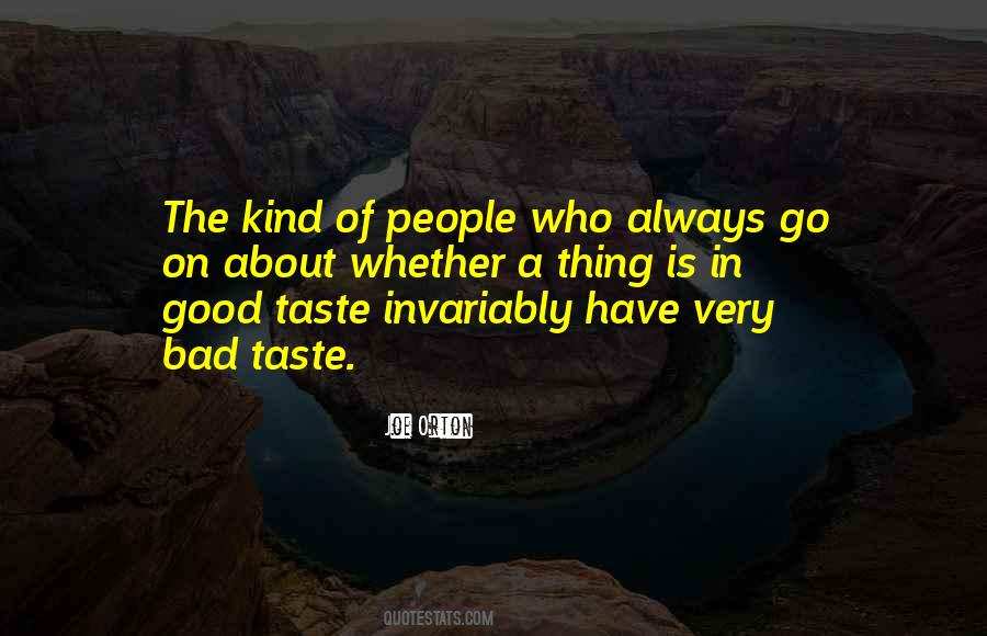 Quotes About Good Taste #1078390