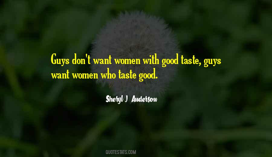 Quotes About Good Taste #1151642