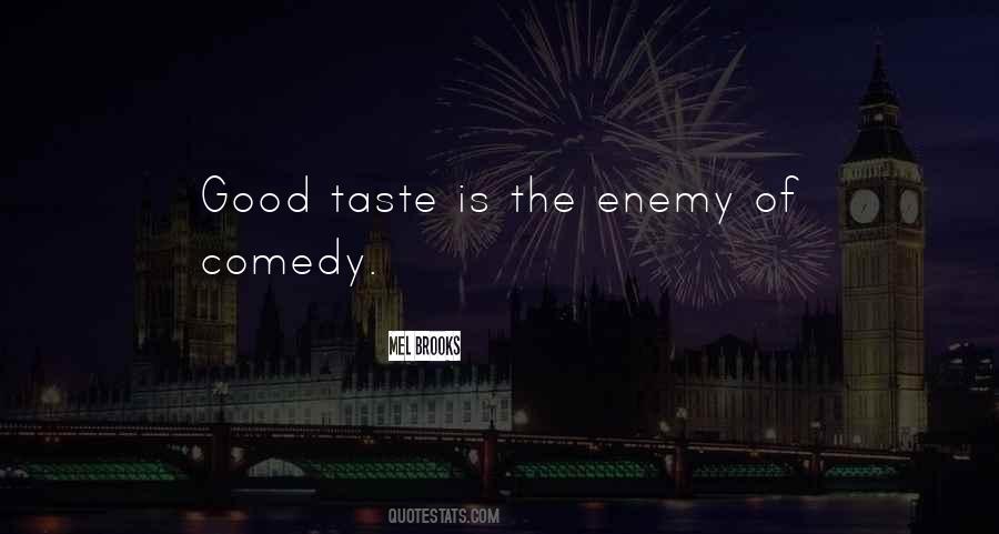 Quotes About Good Taste #1289371