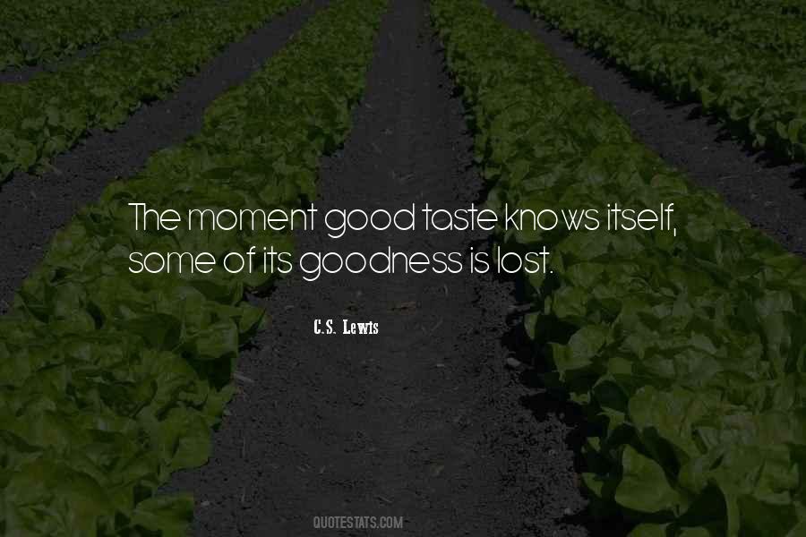 Quotes About Good Taste #1513595