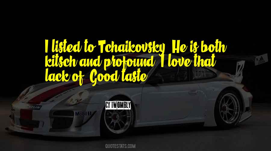 Quotes About Good Taste #1527770