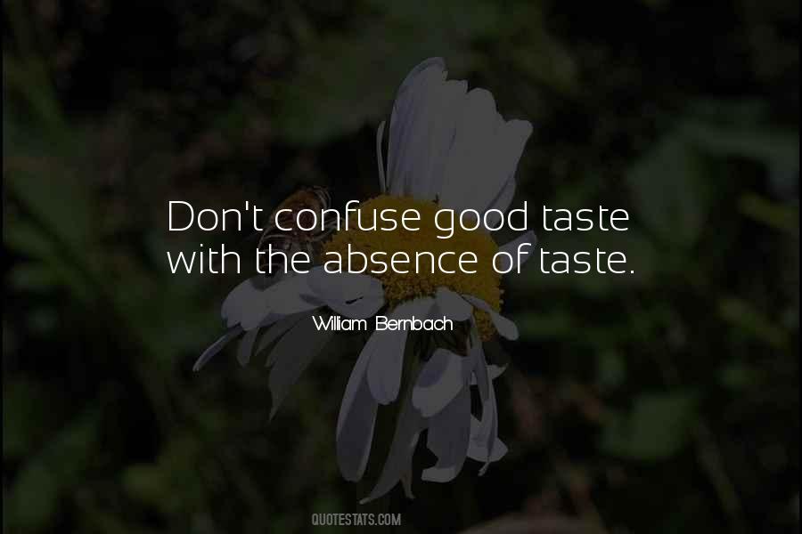 Quotes About Good Taste #1538207