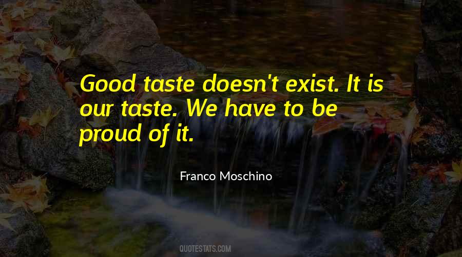 Quotes About Good Taste #1541470
