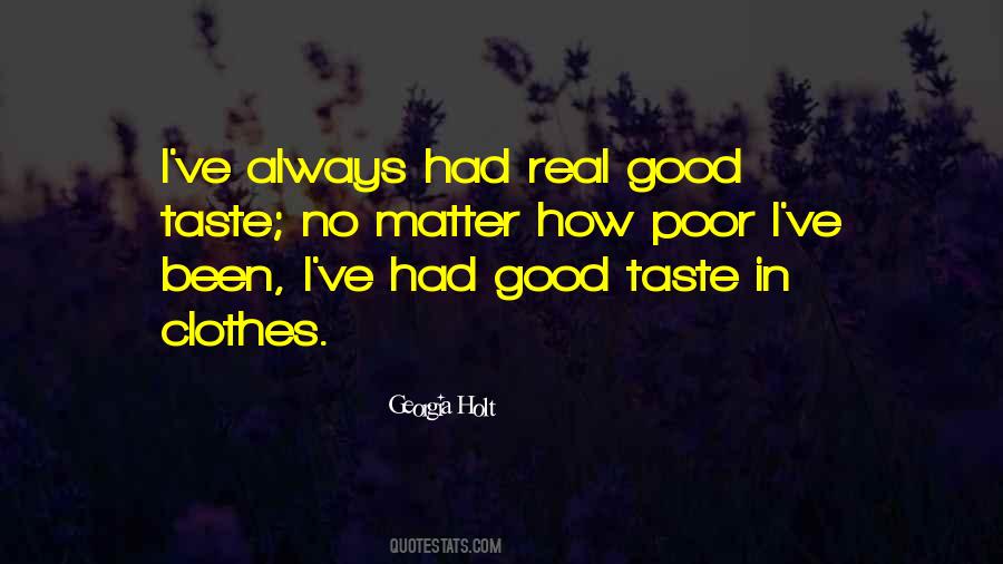 Quotes About Good Taste #1797674