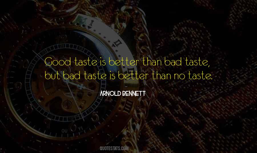 Quotes About Good Taste #1857452