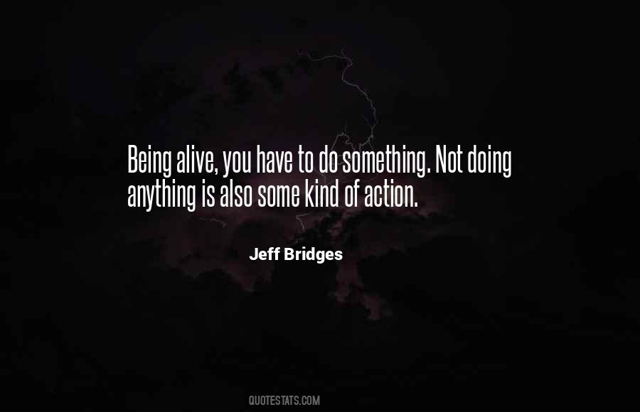 Quotes About Not Doing Anything #1268984