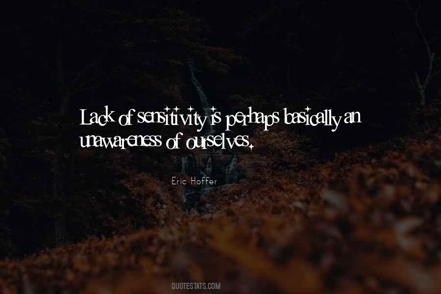 Quotes About Lack Of Sensitivity #564683