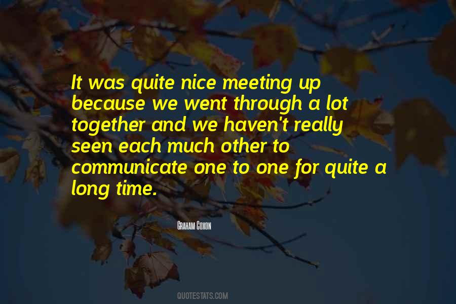 Meeting Up Quotes #1374167