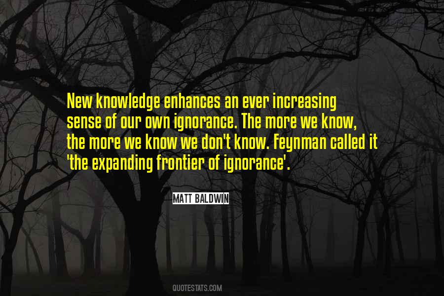 Quotes About Increasing Knowledge #1387684