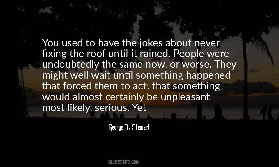 Quotes About Serious Jokes #1337065