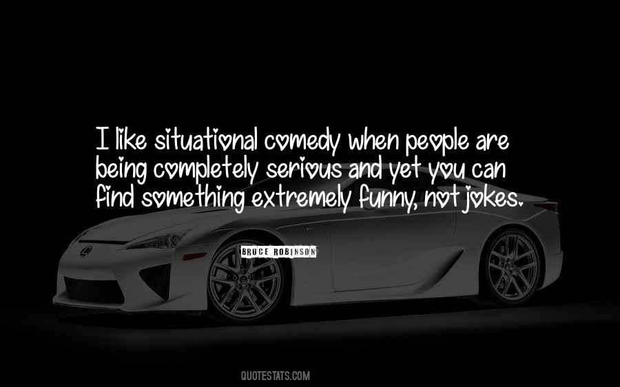 Quotes About Serious Jokes #1499817