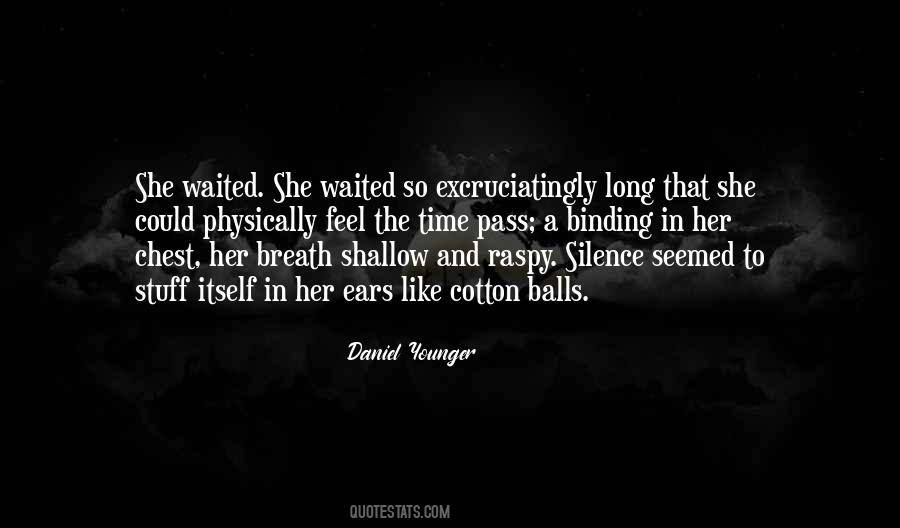 Quotes About Waiting For Time To Pass #1756641