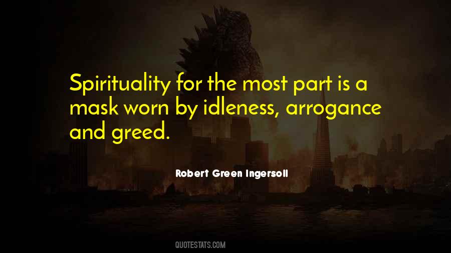 Quotes About Arrogance And Greed #1774818