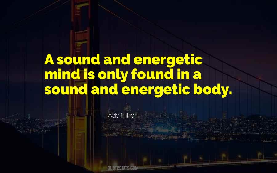 Sound Body Quotes #417024