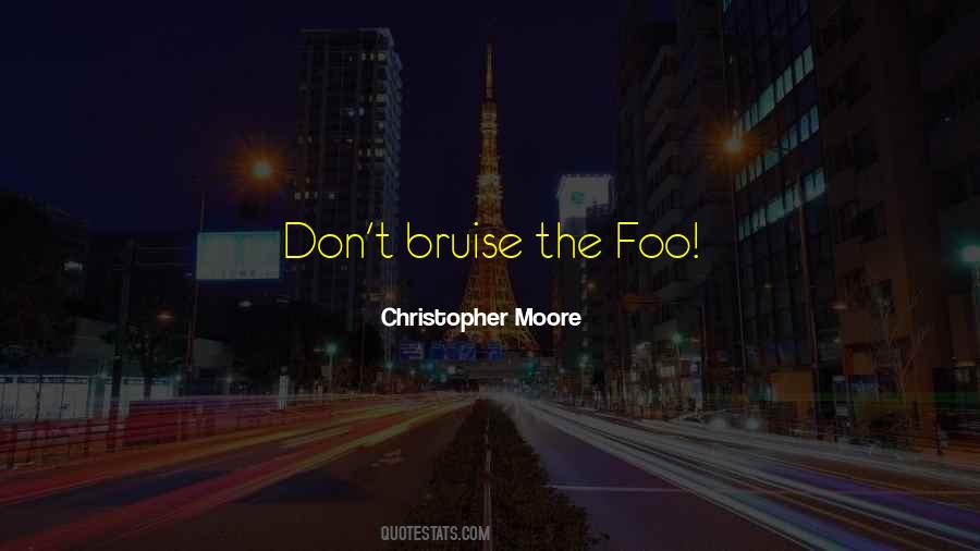 Foo Quotes #1712927