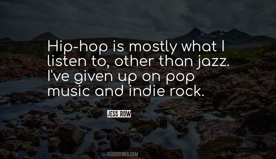 Quotes About Indie Rock Music #1172710