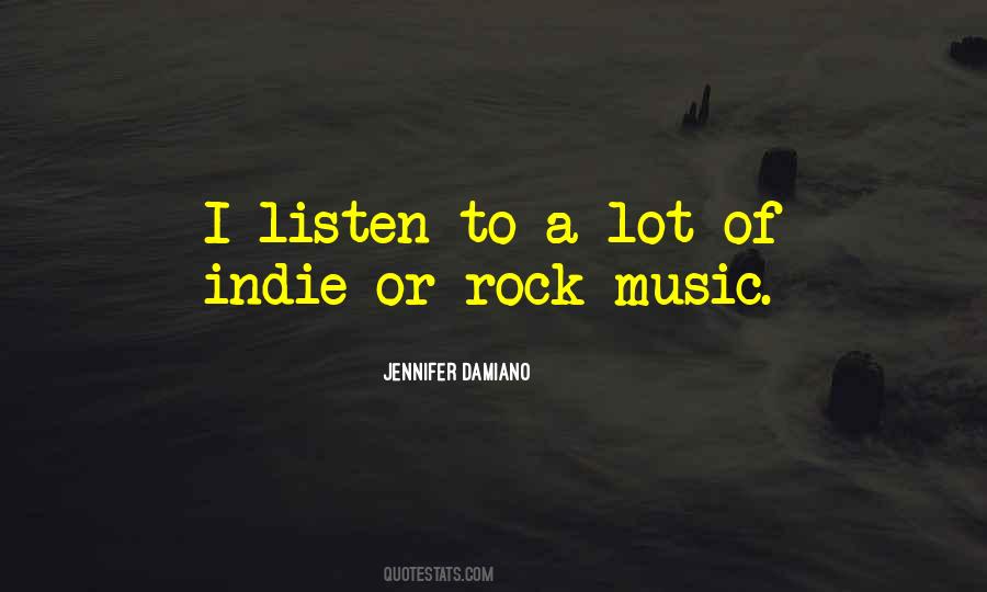 Quotes About Indie Rock Music #600263
