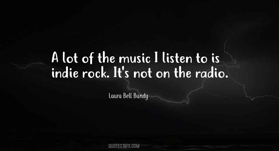 Quotes About Indie Rock Music #675180