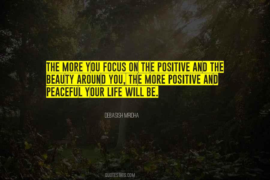 Quotes About Focus On Positive #938077