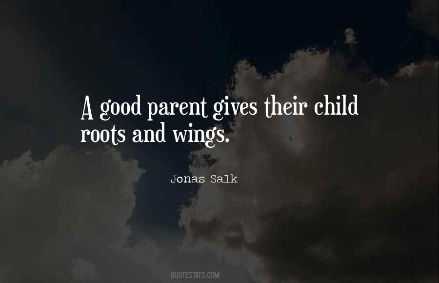 Quotes About Wings And Roots #372349