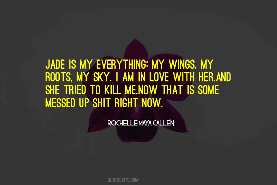 Quotes About Wings And Roots #892632