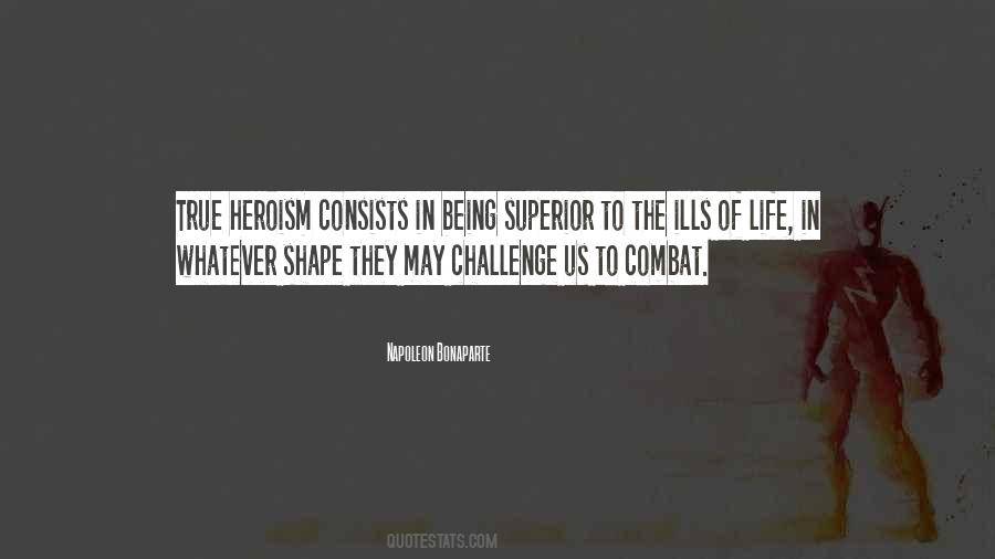 Quotes About True Heroism #1431045