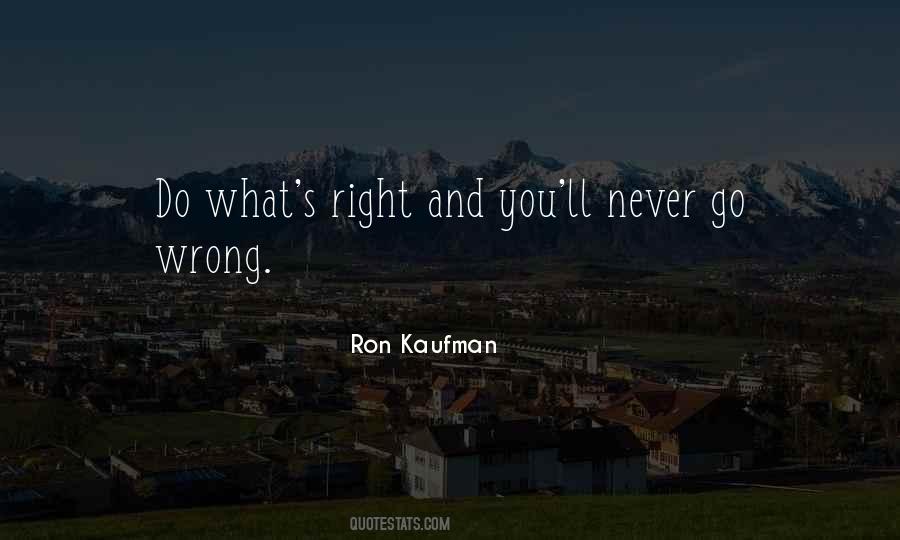 Quotes About What's Right And Wrong #176446