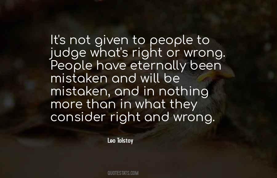 Quotes About What's Right And Wrong #387078