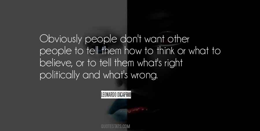 Quotes About What's Right And Wrong #894690