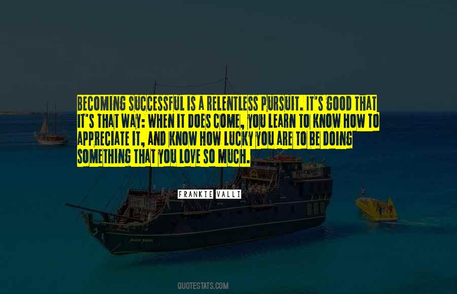 Quotes About Becoming Successful #153597