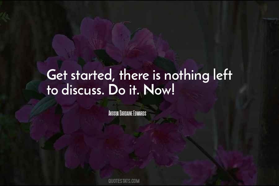 Get Started Quotes #1067056