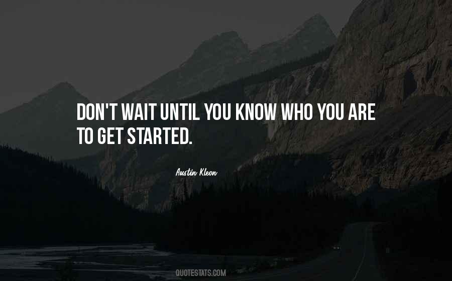 Get Started Quotes #299740