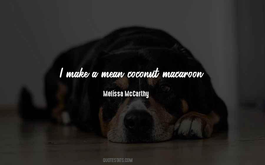 Quotes About Macaroon #211960