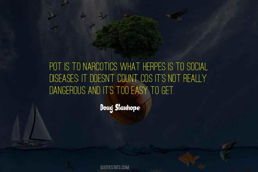 Quotes About Narcotics #119695