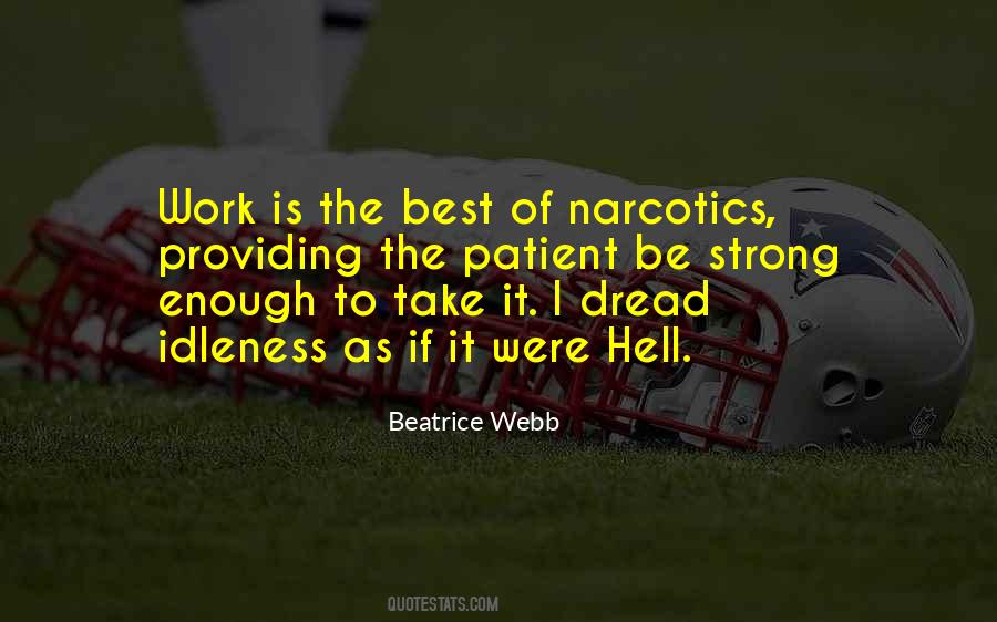 Quotes About Narcotics #1623043