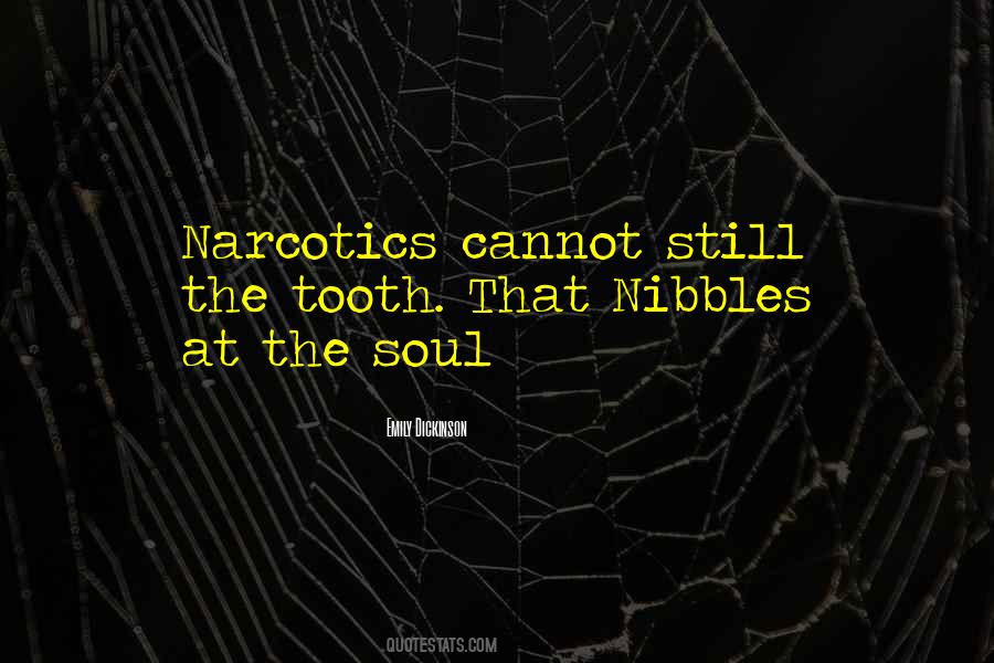 Quotes About Narcotics #1740907