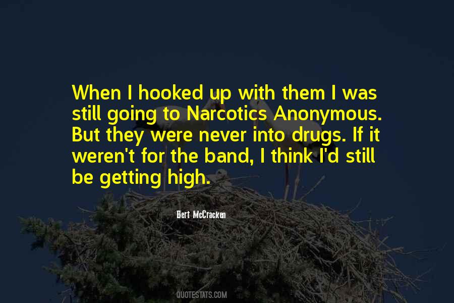 Quotes About Narcotics #784297
