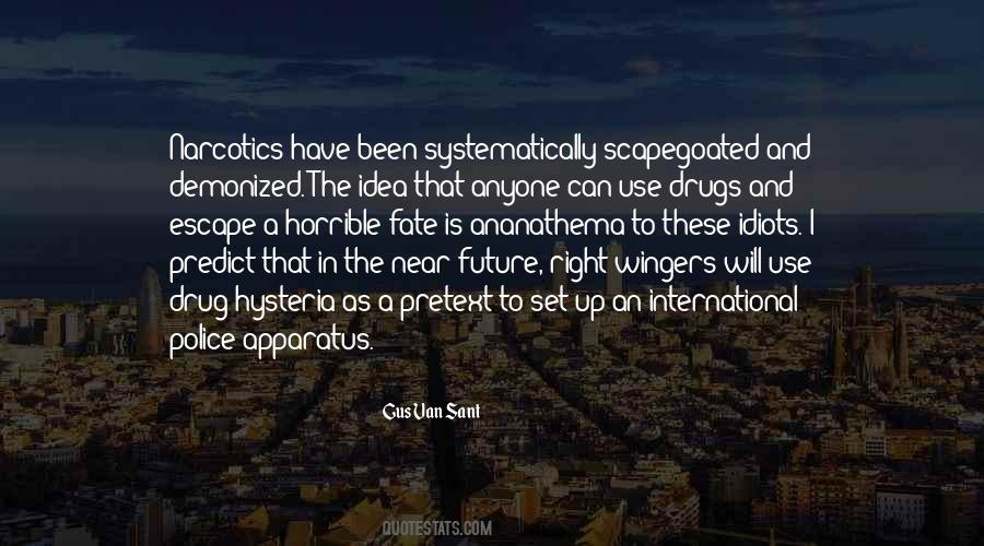 Quotes About Narcotics #95366